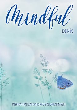 Mindful deník: Inspirativní zápisník pro zklidnění mysli - Kniha - Hlavní obrázek