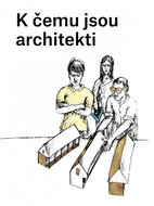 K čemu jsou architekti - Kniha