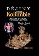 Dějiny Velké Kolumbie: Panama, Kolumbie, Venezuela, Ekvádor - Kniha