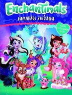 Enchantimals Kamarádi zvířátka: Vítejte v kouzelném světě - Kniha