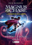 Magnus Chase a bohové Ásgardu Příběhy z devíti světů - Kniha