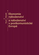 Ekonomie náboženství a náboženství v postkomunistické Evropě - Kniha