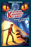 Štyria kamaráti v akcii Trinásť modrých mačiek - Kniha
