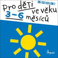 Pro děti ve věku 3-6 měsíců - Kniha