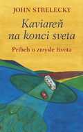 Kaviareň na konci sveta: Príbeh o zmysle života - Kniha