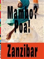 Mambo? Poa! Zanzibar - Kniha