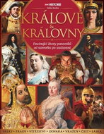 Králové a královny: Fascinující životy panovníků od starověku po současnost - Kniha