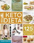 Ketodieta: Kompletní průvodce vysokotučnou stravou - Kniha