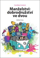 Manželství: dobrodružství ve dvou: Kniha hrou - Kniha