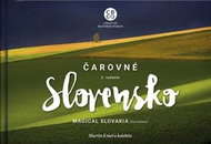 Čarovné Slovensko 2. vydanie: Magical Slovakia 2nd edition - Kniha