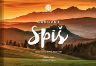 Čarovný Spiš: Magical Spiš region - Kniha