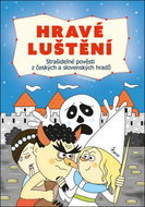 Hravé luštění Strašidelné pověsti z českých a slovenských hradů - Kniha