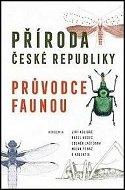 Příroda České republiky: Průvodce faunou - Kniha