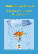 Hudební výchova 4 učebnice: učebnice pro 4. ročník základní školy - Kniha