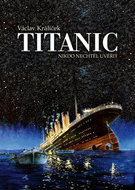 Titanic: Nikdo nechtěl uvěřit - Kniha