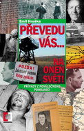 Převedu vás... na onen svět!: Případy z poválečného pohraničí - Kniha