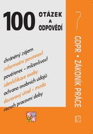 100 otázek a odpovědí: GDPR a Zákoník práce - Kniha