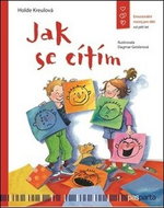 Jak se cítím: Emocionální rozvoj pro děti od pěti let - Kniha