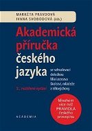 Akademická příručka českého jazyka: 2. rozšiřené vydání - Kniha