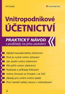 Vnitropodnikové účetnictví: praktický návod s podklady na jeho zavedení - Kniha