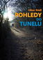 Pohledy do tunelu - Kniha