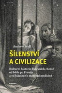 Šílenství a civilizace - Kniha