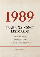 1989: Praha na konci listopadu - Kniha