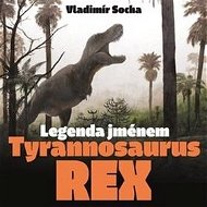 Legenda jménem Tyrannosaurus rex - Kniha