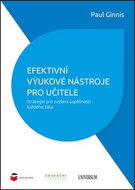 Efektivní výukové nástroje pro učitele: Strategie pro zvýšení úspěšnosti každého žáka - Kniha