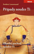 Případy soudce Ti Dlouhý pochod soudce Ti - Kniha