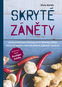 Skryté záněty: Jak jim předcházet a šetrně je mírnit správnou výživou. - Kniha