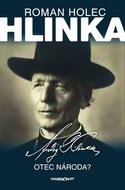Hlinka Otec národa? - Kniha