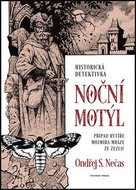 Noční motýl: Případ rytíře Mojmíra Mráze ze Žezlic - Kniha