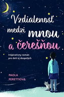 Vzdialenosť medzi mnou a čerešňou - Kniha