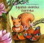 Bojazlivá veverička Valentínka - Kniha