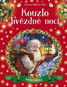 Kouzlo hvězdné noci: Vánoční pohádka - Kniha