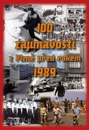 100 zajímavostí z Plzně před rokem 1989 - Kniha