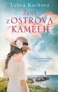 Ženy z ostrova kamélií: Pokračování bestselleru Ostrov kamélií - Kniha