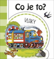 Co je to? Vlaky - Kniha
