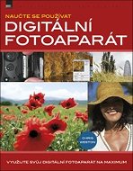 Kniha Naučte se používat digitální fotoaparát - Kniha