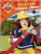 Požiarnik Sam Veľká kniha čítania a zábavy - Kniha