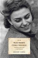 Česká trilogie: Vězeňkyní Hitlera i Gottwalda - Kniha