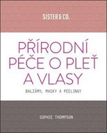 Přírodní péče o pleť a vlasy - Kniha