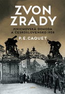 Zvon zrady: Mnichovská dohoda a Československo 1938 - Kniha