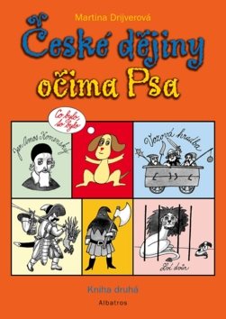 České dějiny očima Psa Kniha druhá: Co bylo, to bylo - Kniha - Hlavní obrázek