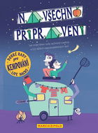 Dobré rady pro kempování Na všechno připravený: Jak může láhev vody zachránit roadtrip - Kniha