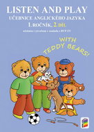 Listen and play 1. ročník 2. díl: with Teddy bears! - Kniha