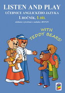 Listen and play 1. ročník 1. díl: with Teddy bears! - Kniha