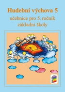 Hudební výchova 5: učebnice pro 5. ročník základní školy - Kniha
