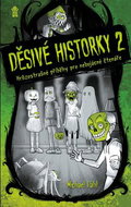 Děsivé historky 2: Hrůzostrašné příběhy pro nebojácné čtenáře - Kniha